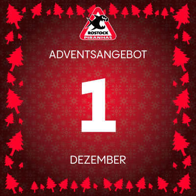 Adventsangebot am 01.12.2025 im Piranhas Rostock Onlineshop