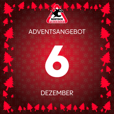 Adventsangebot am 06.12.2025 im Piranhas Rostock Onlineshop