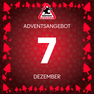 Adventsangebot am 07.12.2025 im Piranhas Rostock Onlineshop