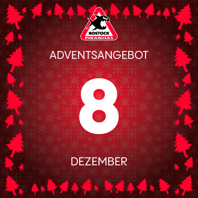 Adventsangebot am 08.12.2025 im Piranhas Rostock Onlineshop