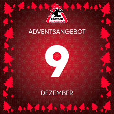 Adventsangebot am 09.12.2025 im Piranhas Rostock Onlineshop