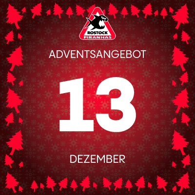 Adventsangebot am 13.12.2025 im Piranhas Rostock Onlineshop