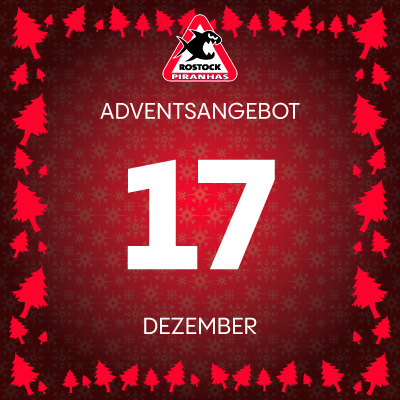 Adventsangebot am 17.12.2025 im Piranhas Rostock Onlineshop